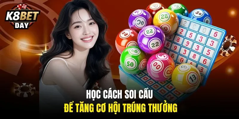 Học cách soi cầu để tăng cơ hội trúng thưởng