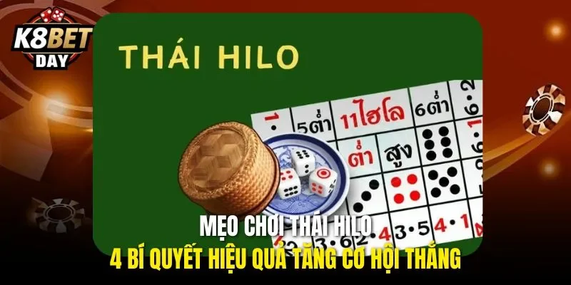 Mẹo chơi Thái Hilo cực đỉnh với nguyên tắc soi cầu
