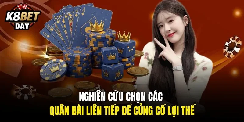 Nghiên cứu chọn các quân bài liên tiếp để củng cố lợi thế