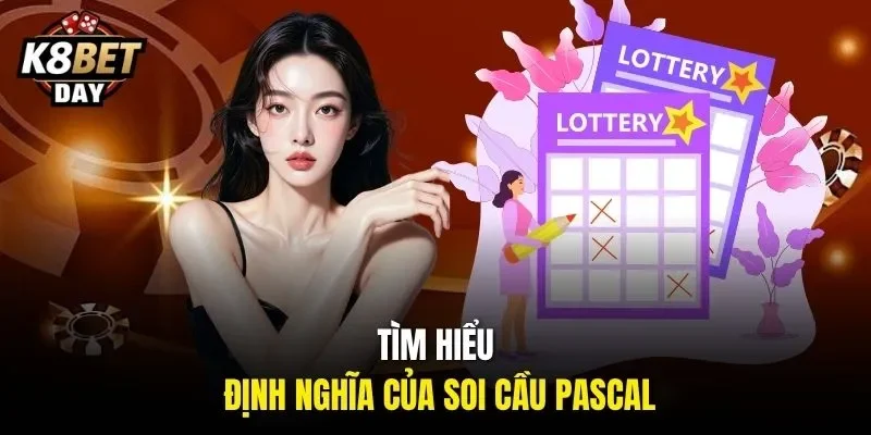 Tìm hiểu định nghĩa của soi cầu Pascal