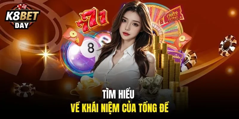 Tìm hiểu về khái niệm của tổng đề