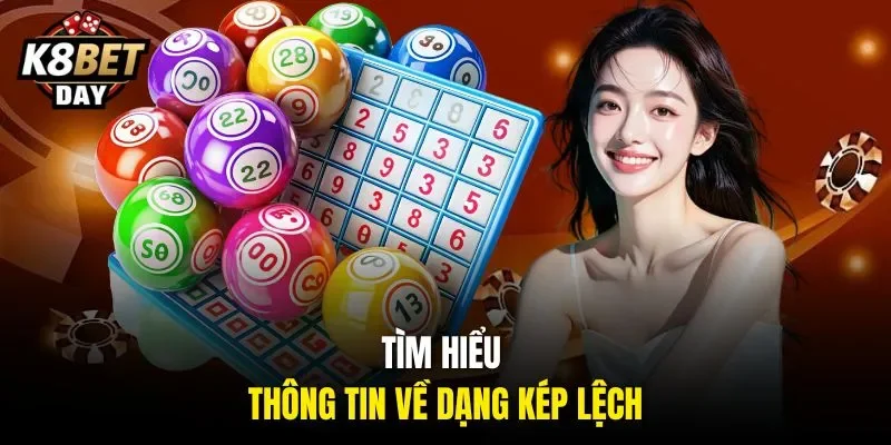 Tìm hiểu thông tin về dạng kép lệch