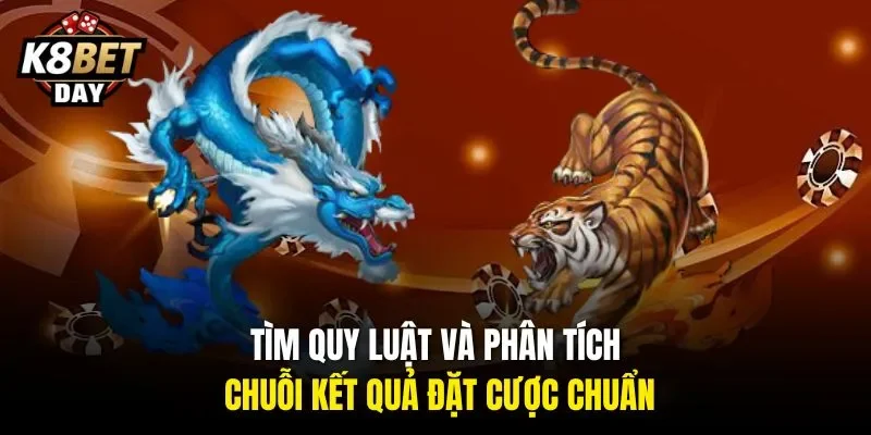 Tìm quy luật và phân tích chuỗi kết quả đặt cược chuẩn
